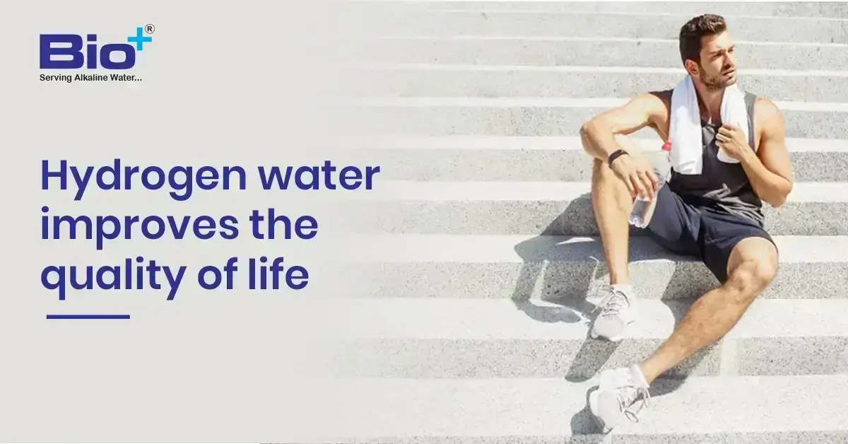 Hydrogen water improves the quality of life