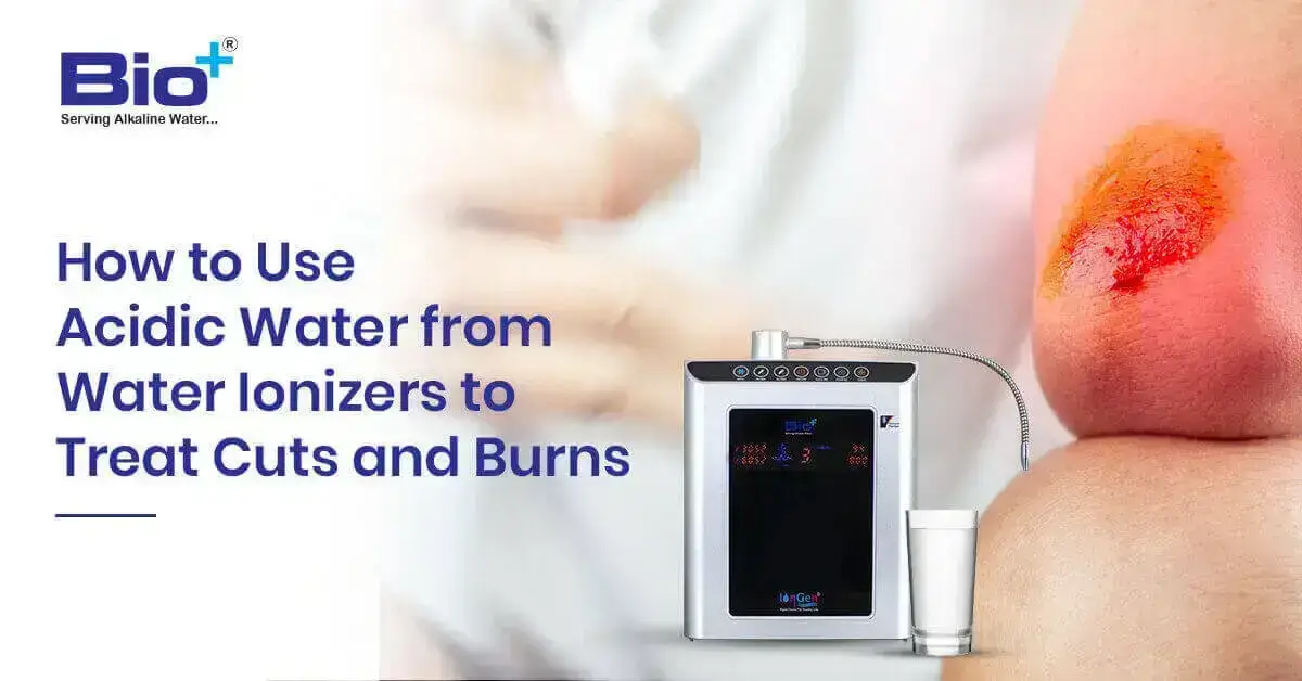 How to Use Acidic Water from Water Ionizers to Treat Cuts and Burns