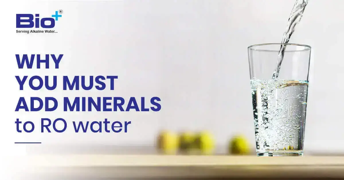 Why you must add minerals to RO water